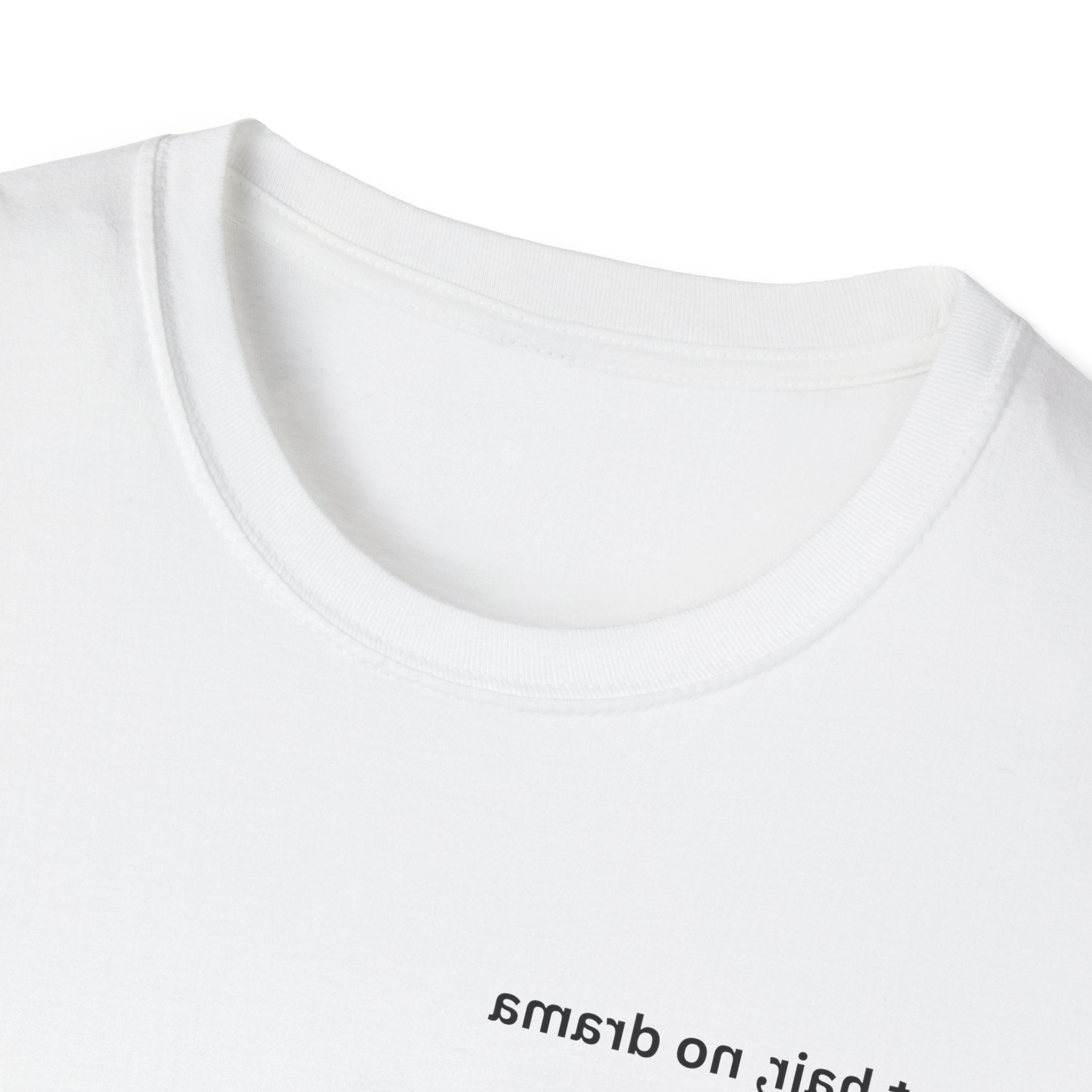 Just hair, no drama Adult Unisex T-shirt